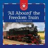 All Aboard the Freedom Train