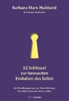 52 Schlüssel zur bewussten Evolution des Selbst