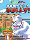 Don't Be A Bully