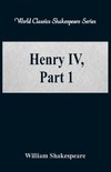 Henry IV, Part 1 (World Classics Shakespeare Series)