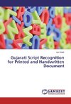 Gujarati Script Recognition for Printed and Handwritten Document