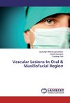 Vascular Lesions In Oral & Maxillofacial Region