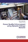 Power Quality Enhancement using Dynamic Voltage Restorer