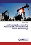 An Investigation into the Potential of Advanced Nano Sensor Technology