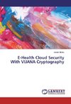 E-Health Cloud Security With VIJANA Cryptography