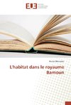 L'habitat dans le royaume Bamoun