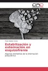 Estabilización y externación en esquizofrenia