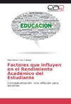 Factores que influyen en el Rendimiento Académico del Estudiante