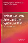 Violent Non-state Actors and the Syrian Civil War