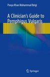 Beigi, P: Clinician's Guide to Pemphigus Vulgaris