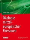 Ökologie mitteleuropäischer Flussauen