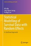 Statistical Modelling of Survival Data with Random Effects