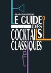 Le guide des cocktails classiques