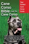 Manfield, M: Cane Corso Bible And the Cane Corso