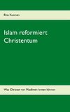 Islam reformiert Christentum