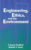 Engineering, Ethics, and the Environment