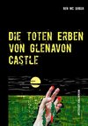 Die toten Erben von Glenavon Castle