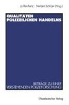 Qualitäten polizeilichen Handelns