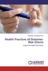 Health Practices of Diabetes-Risk Clients