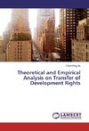 Theoretical and Empirical Analysis on Transfer of Development Rights