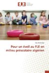 Pour un éveil au FLE en milieu préscolaire algérien