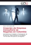 Creación de Empresa Consultora en Regalías en Colombia