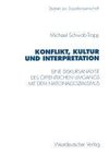 Konflikt, Kultur und Interpretation