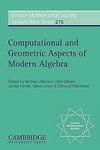 Computational and Geometric Aspects of Modern Algebra