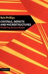 Crystals, Defects and Microstructures