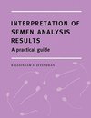 Interpretation of Semen Analysis Results