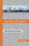 Frau Peters will wandern