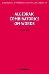 Algebraic Combinatorics on Words