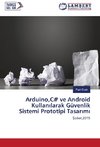 Arduino,C# ve Android Kullanilarak Güvenlik Sistemi Prototipi Tasarimi