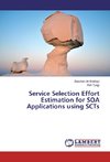 Service Selection Effort Estimation for SOA Applications using SCTs