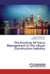 The Practices Of Value Management In The Libyan Construction Industry