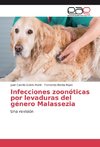 Infecciones zoonóticas por levaduras del género Malassezia