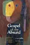 Gospel of the Absurd