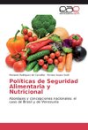 Políticas de Seguridad Alimentaria y Nutricional