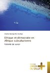 Ethique et démocratie en Afrique subsaharienne