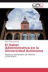 El Saber Administrativo en la Universidad Autónoma