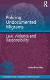 Policing Undocumented Migrants