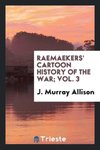 Raemaekers' cartoon history of the war; Vol. 3