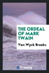 The ordeal of Mark Twain