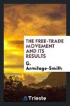 The free-trade movement and its results