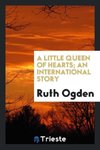 A little queen of hearts; an international story