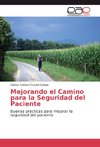 Mejorando el Camino para la Seguridad del Paciente