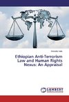 Ethiopian Anti-Terrorism Law and Human Rights Nexus: An Appraisal