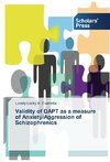 Validity of DAPT as a measure of Anxiety/Aggression of Schizophrenics