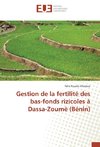 Gestion de la fertilité des bas-fonds rizicoles à Dassa-Zoumè (Bénin)