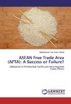 ASEAN Free Trade Area (AFTA): A Success or Failure?